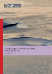 Icon image The Concept of Universal Crimes in International Law