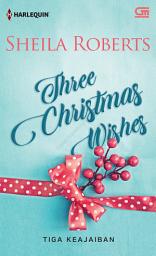 Icon image Harlequin: Tiga Keajaiban (Three Christmas Wishes)