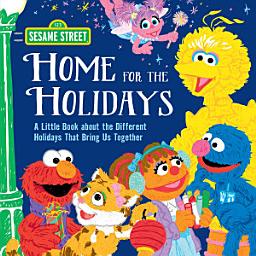 Icon image Home for the Holidays: A Little Book about the Different Holidays That Bring Us Together