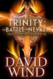 Icon image Trinity: The Battle for Nevaeh: The Epic Fantasy of Earth's future (Tales Of Nevaeh Vol. III)