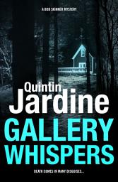 Icon image Gallery Whispers (Bob Skinner series, Book 9): A gritty Edinburgh crime thriller
