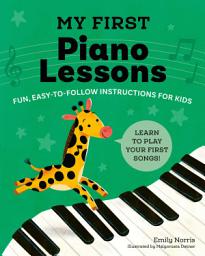 Icon image My First Piano Lessons: Fun, Easy-to-Follow Instructions for Kids