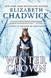 Icon image The Winter Crown: A Novel of Eleanor of Aquitaine