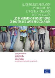 Icon image Les dimensions linguistiques de toutes les matières scolaires: Guide pour l'élaboration des curriculums et pour la formation des enseignants