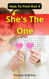 Icon image How To Find Out if She's The One