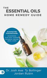 Icon image The Essential Oils Home Remedy Guide