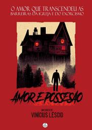 Icon image Amor e Possessão