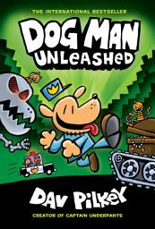 Icon image Dog Man Unleashed: A Graphic Novel (Dog Man #2): From the Creator of Captain Underpants
