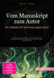 Icon image Vom Manuskript zum Autor: Ihr Leitfaden für das erste eigene Buch