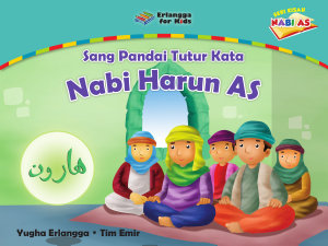 Icon image Nabi Harun AS: Sang Pandai Tutur Kata