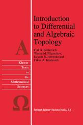 Icon image Introduction to Differential and Algebraic Topology