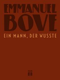 Icon image Ein Mann, der wusste: Roman