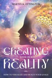 Icon image Creating Your Own Reality
