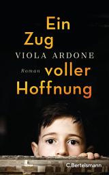 Icon image Ein Zug voller Hoffnung: Roman − Der preisgekrönte Bestseller aus Italien
