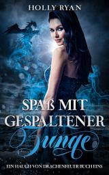 Icon image Spaß mit gespaltener Zunge: Ein KOSTENLOSER, rauchend heißer Reverse-Harem
