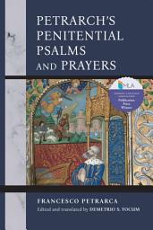 Icon image Petrarch's Penitential Psalms and Prayers