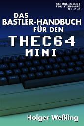 Icon image Das Bastler-Handbuch für den THEC64 Mini