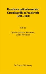 Icon image Opinion publique, Révolution, Contre-révolution
