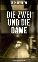 Icon image Die Zwei und die Dame: Detektiv Asbjörn Krag-Krimi
