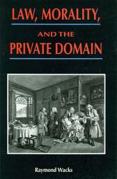 Icon image Law, Morality and the Private Domain