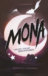 Icon image Mona - Verliebt, verlobt, beschworen: Hexe und Erzdämon: Ein magisch lustiger Fantasy Liebesroman.