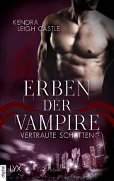 Icon image Erben der Vampire - Vertraute Schatten