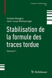 Icon image Stabilisation de la formule des traces tordue: Volume 1