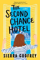 Icon image The Second Chance Hotel: A Novel