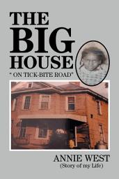 Icon image The Big House: On Tick Bite Rd