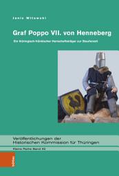 Icon image Graf Poppo VII. von Henneberg: Ein thüringisch-fränkischer Herrschaftsträger zur Stauferzeit
