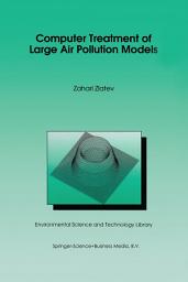 Icon image Computer Treatment of Large Air Pollution Models