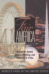 Icon image Fair America: World's Fairs in the United States