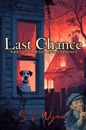 Icon image Last Chance: Kip O'Connor M/M Mystery Book 3