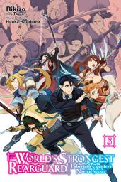 Icon image The World's Strongest Rearguard: Labyrinth Country's Novice Seeker (manga)