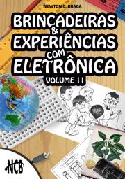 Icon image Brincadeiras e Experiências com Eletrônica - volume 11