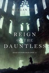 Icon image Reign of the Dauntless (Kings and Sorcerers—Book #12)
