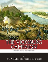 Icon image The Greatest Civil War Battles: The Vicksburg Campaign