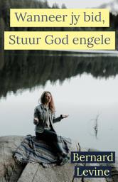 Icon image Wanneer jy bid, Stuur God engele