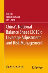 Icon image China's National Balance Sheet (2015): Leverage Adjustment and Risk Management
