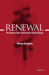 Icon image Renewal: The Chinese State and the New Global History