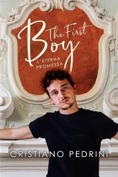 Icon image The first boy. L'eterna promessa