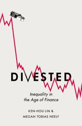 Icon image Divested: Inequality in the Age of Finance