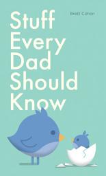 Icon image Stuff Every Dad Should Know