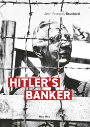 Icon image Hitler's Banker: Essais - documents