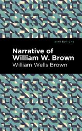 Icon image Narrative of William W. Brown