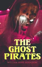 Icon image The Ghost Pirates: Sea Horror Novel