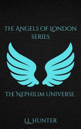 Icon image The Nephilim Universe: The Angels of London Series Collection