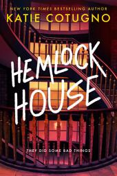 Icon image Hemlock House: A Liar's Beach Novel