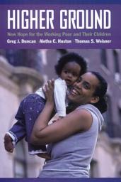 Icon image Higher Ground: New Hope for the Working Poor and Their Children