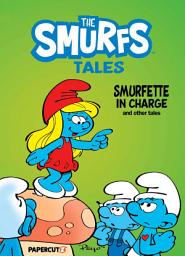 Icon image Smurfs Tales: Smurfette In Charge And Other Stories